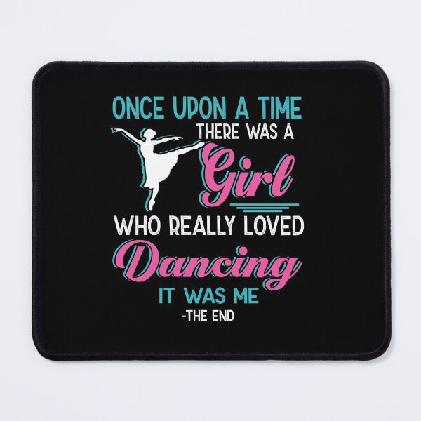 Item preview, One upon a time there was a girl who really loved Dancing designed and sold by Vanthuandesign.