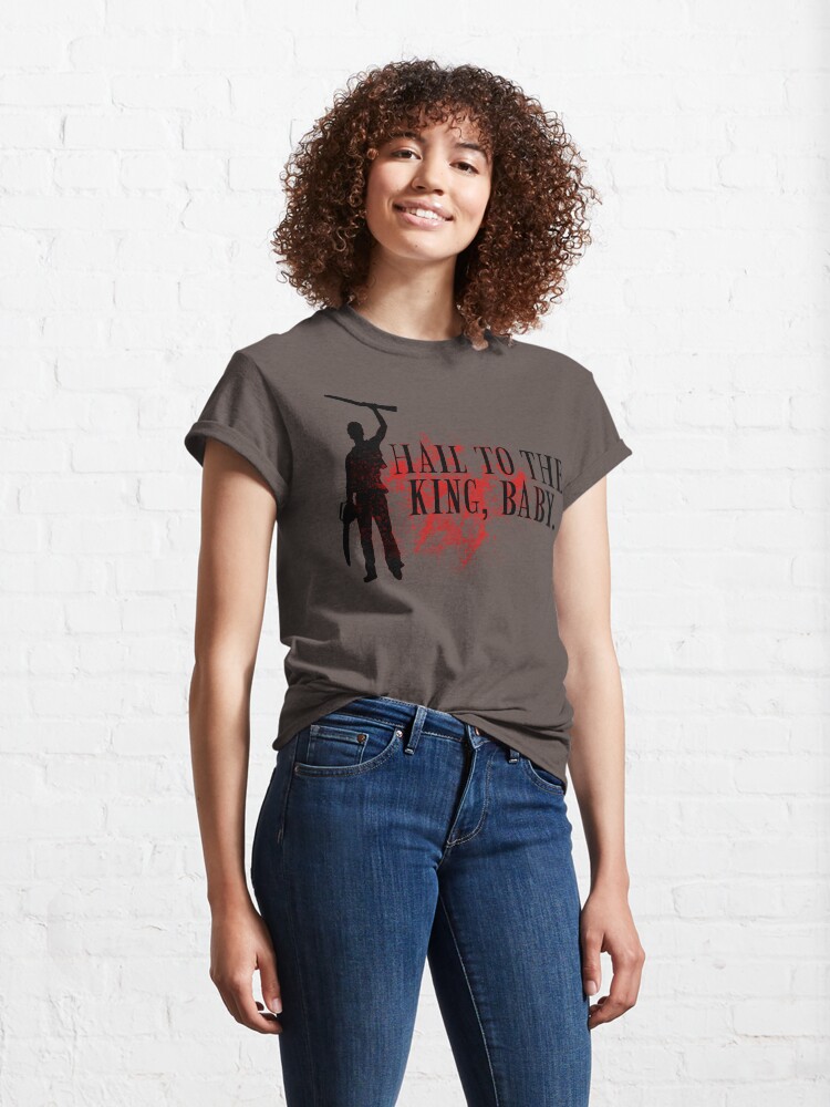 Alternate view of Hail to the king, baby. Classic T-Shirt