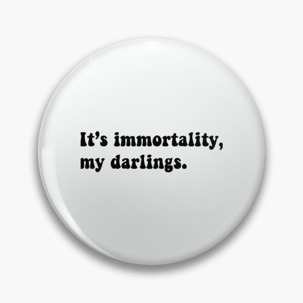 Item preview, It's immortality, my darlings (Truckin) designed and sold by Marleeca.