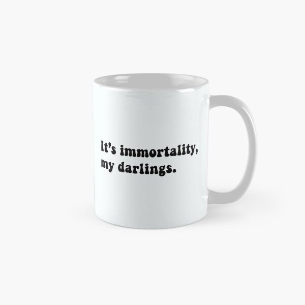 Item preview, It's immortality, my darlings (Truckin) designed and sold by Marleeca.