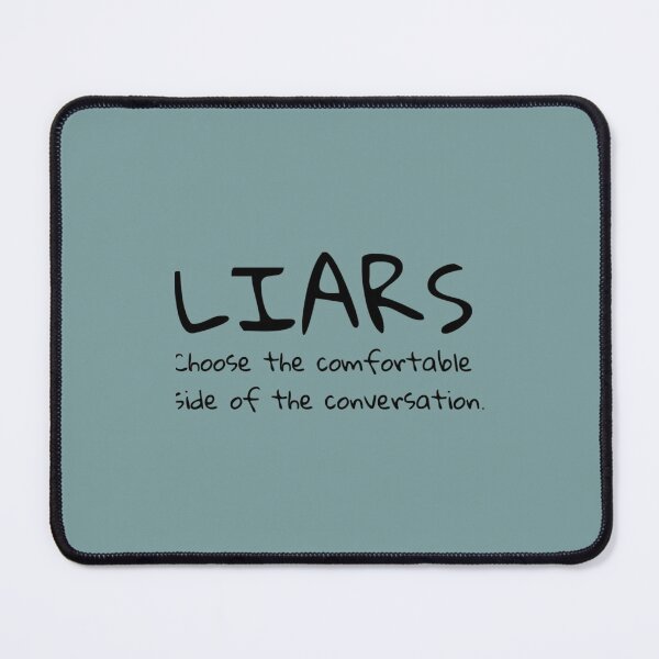 Item preview, Liars choose the comfortable side designed and sold by Marleeca.