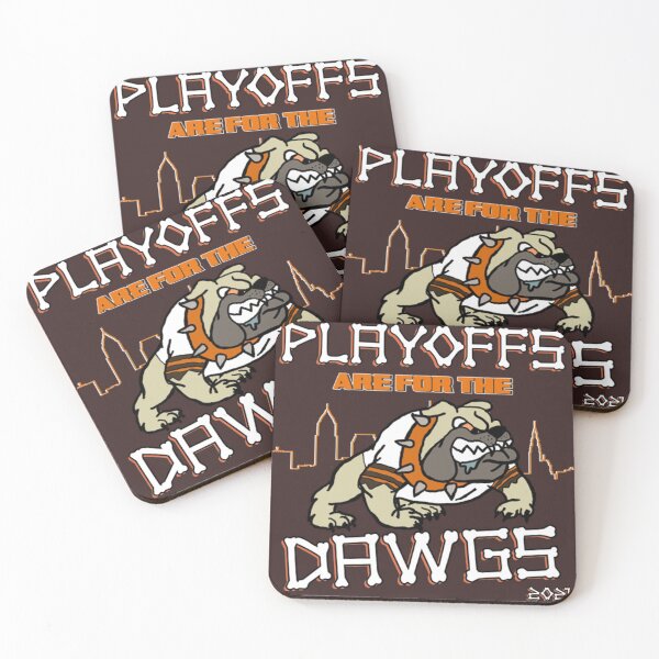 Item preview, Playoffs Are For The Dawgs  designed and sold by Jacobore34.