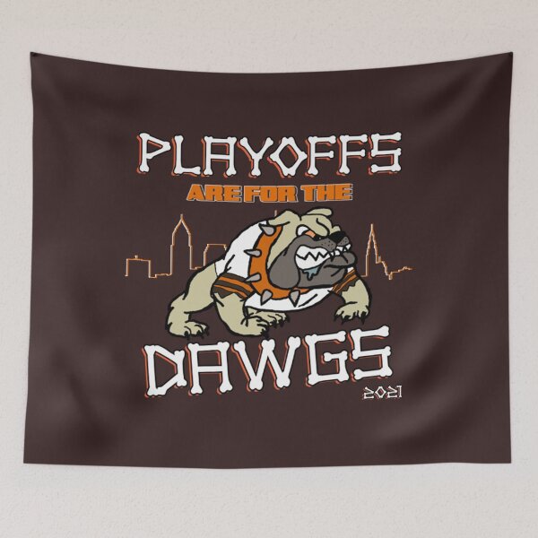 Item preview, Playoffs Are For The Dawgs  designed and sold by Jacobore34.