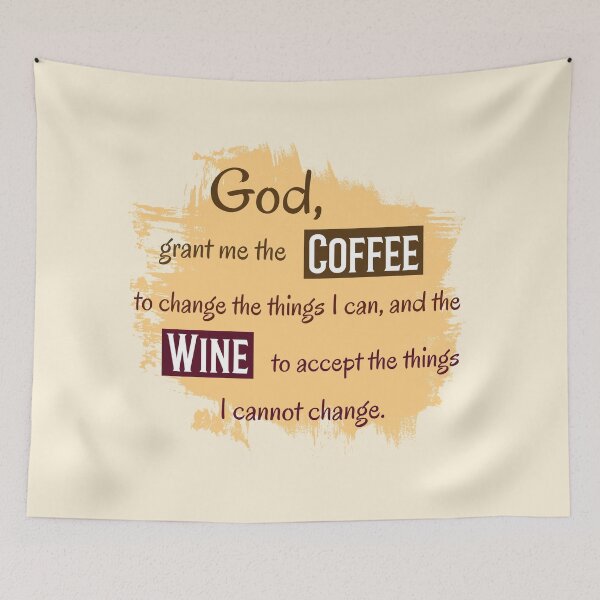 Item preview, God, Grant me Coffee and Wine. Serenity Prayer with a Twist designed and sold by Rebel-Design.