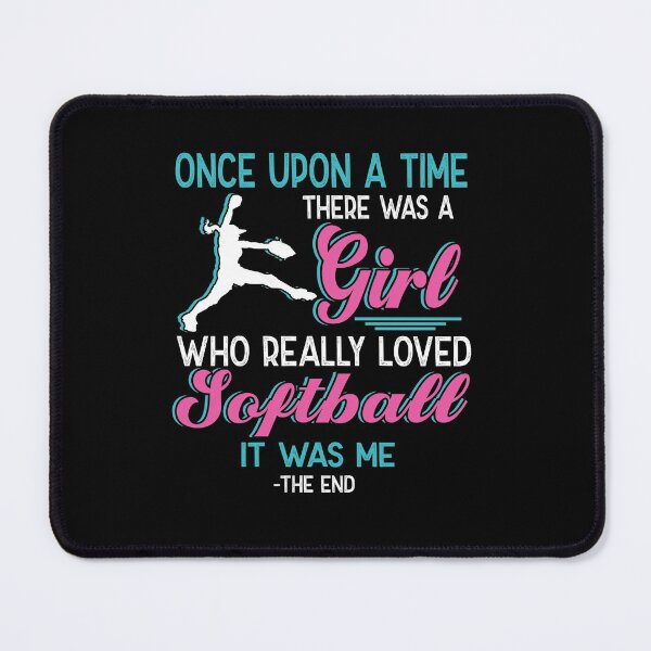 Item preview, One upon a time there was a girl who really loved Softball designed and sold by Vanthuandesign.