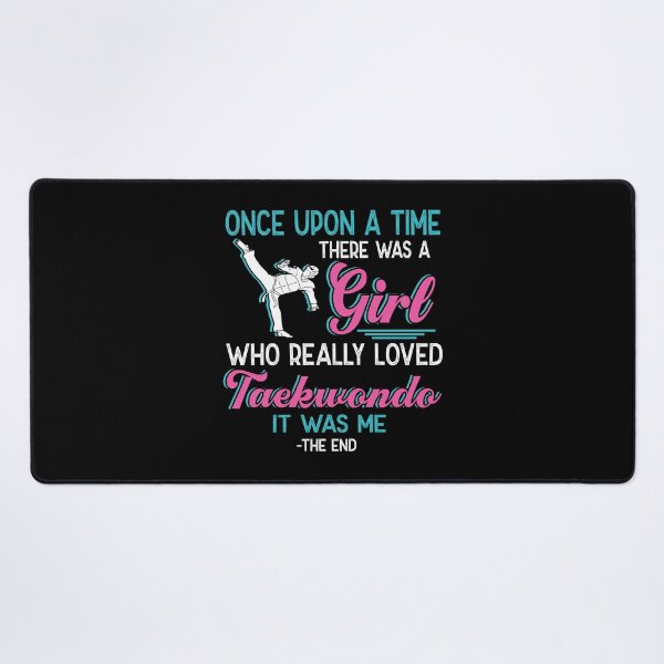 Item preview, One upon a time there was a girl who really loved Taekwondo designed and sold by Vanthuandesign.