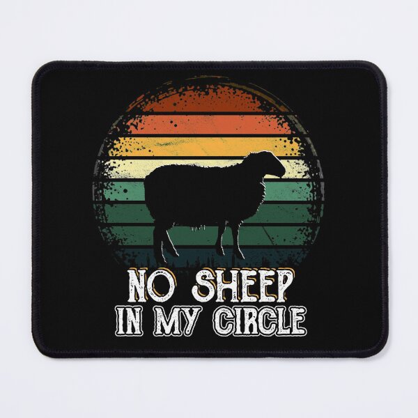 Item preview, No Sheep In My Circle Funny Vintage Saying designed and sold by Dolphin Graphic.