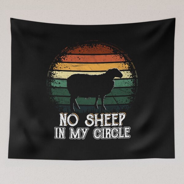 Item preview, No Sheep In My Circle Funny Vintage Saying designed and sold by Dolphin Graphic.
