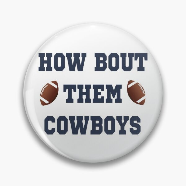 Pin on How 'Bout Them Cowboys