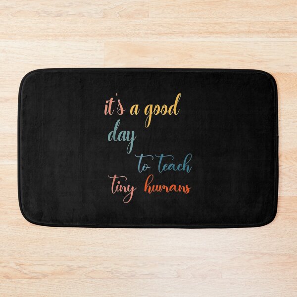 Item preview,  Its Good Day Teach Tiny Humans Funny Teachers Costume designed and sold by sandyq55.