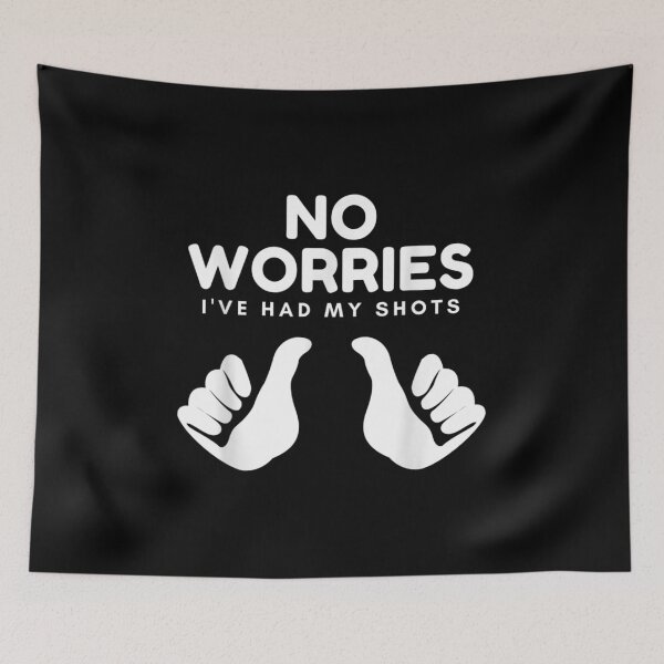 Item preview,  No Worries Ive Had Both My Shots designed and sold by sandyq55.