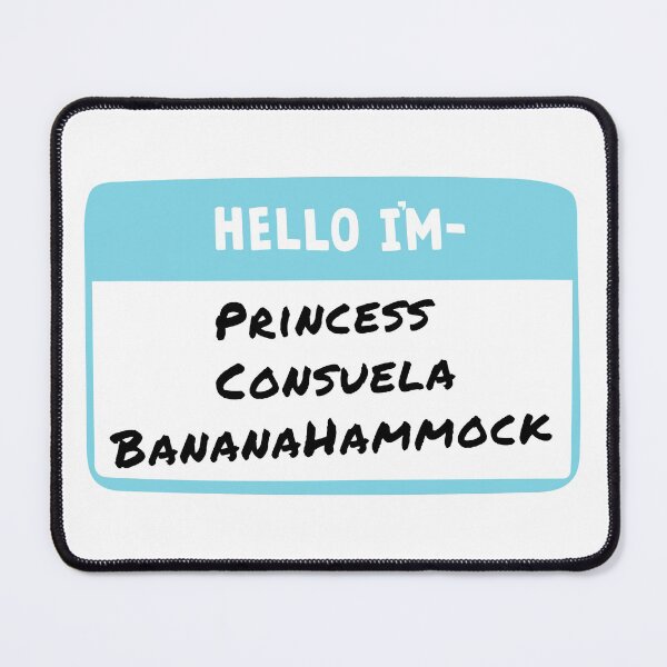 Item preview, Hello I'm Princess Consuela Bananahammock designed and sold by RebekahLanden.