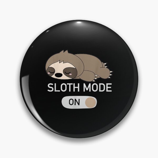 Item preview,  Sloth Mode designed and sold by sandyq55.