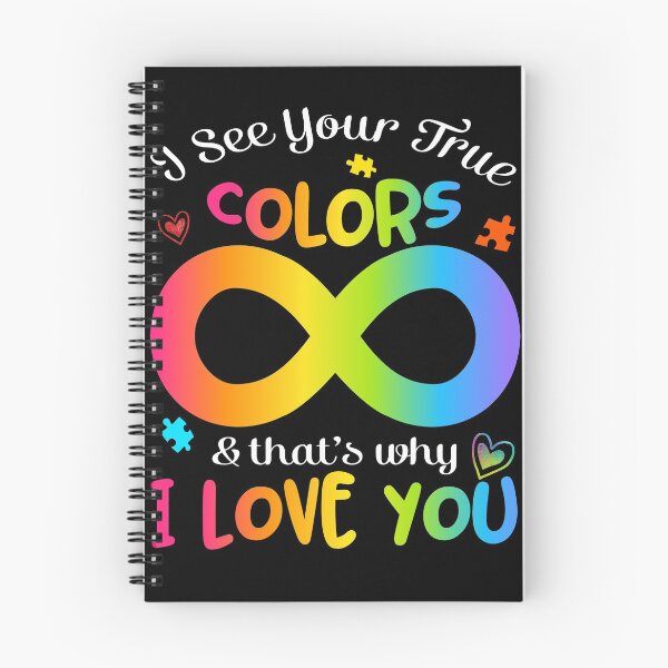 Item preview, Autism Awareness I See Your True Colors and That's Why I Love You, Autism Infinity Symbol designed and sold by StepnitzStore.