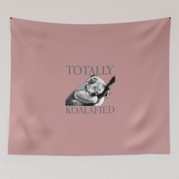 Item preview, Totally Koalafied designed and sold by AlwaysAwesome.