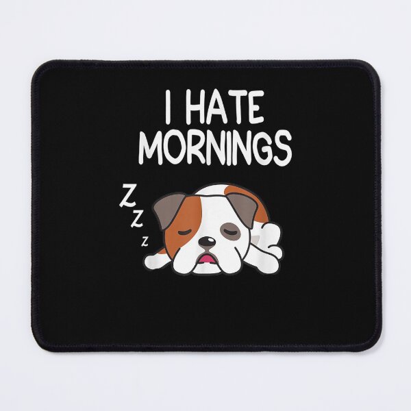Item preview, Hate Mornings Funny Sleeping Dog Dream Sleep Late Riser designed and sold by sandyq55.