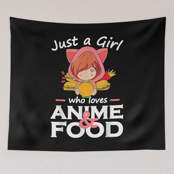 Artikelvorschau,  Anime Essen Nur ein Mädchen, das Essen liebt entworfen und verkauft von bonytmrz.