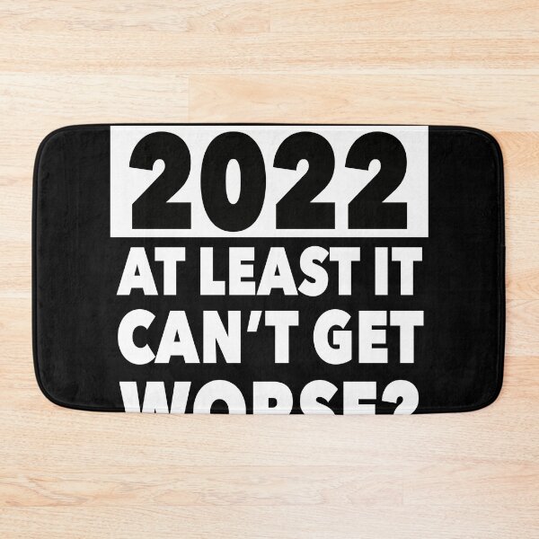 Item preview, 2022 - At least it can't get worse? designed and sold by NadyaCC.
