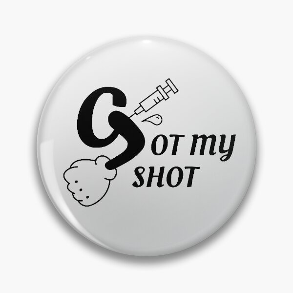 Item preview, Vaccinated Got My Shot designed and sold by HellHedy.