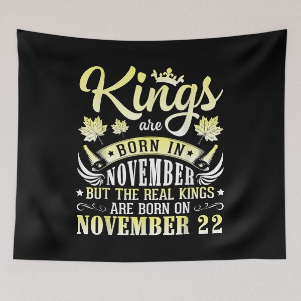 Item preview,  Kings Born Nov Real November 22 designed and sold by olivee79.