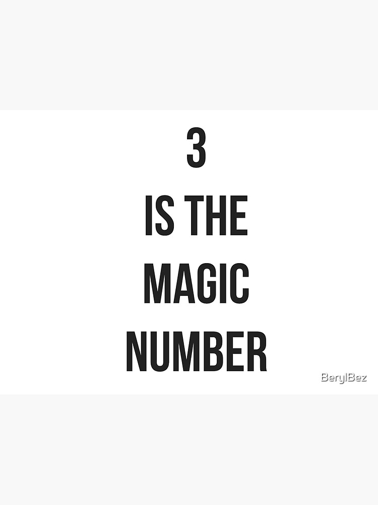 "Three is the magic number " Sticker for Sale by BerylBez | Redbubble