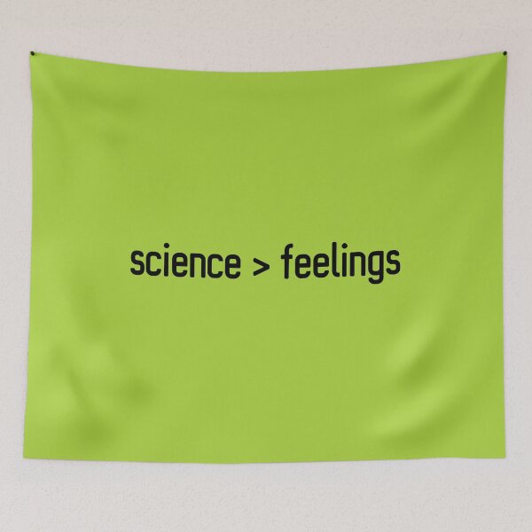 Item preview, Science > feelings (black text) designed and sold by Ofeefee.