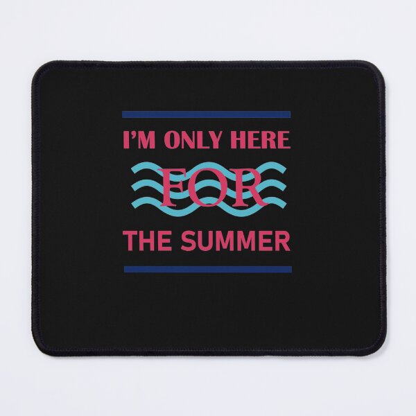 Item preview, I&x27;m only here for the summer Classic designed and sold by BillyHopkins.