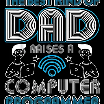 Artwork thumbnail, Best Kind Dad Raises Computer Programmer by eaedith33