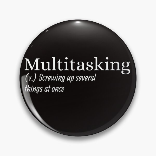 Item preview, Multitasking Funny designed and sold by AloraDawnEve.