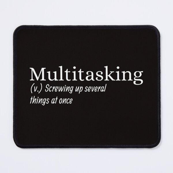 Item preview, Multitasking Funny designed and sold by AloraDawnEve.