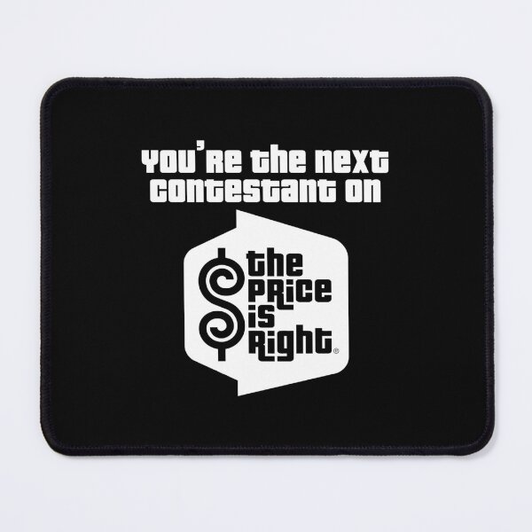 Item preview, Price Is Right You'Re The Next Contestant designed and sold by ovanigemma.
