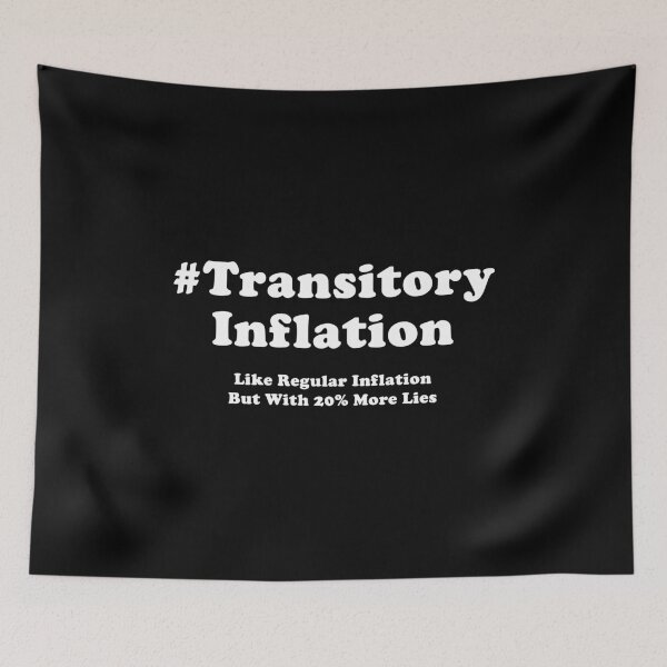 Item preview, Transitory Inflation Funny Economics Joke designed and sold by Jason Gilbert.