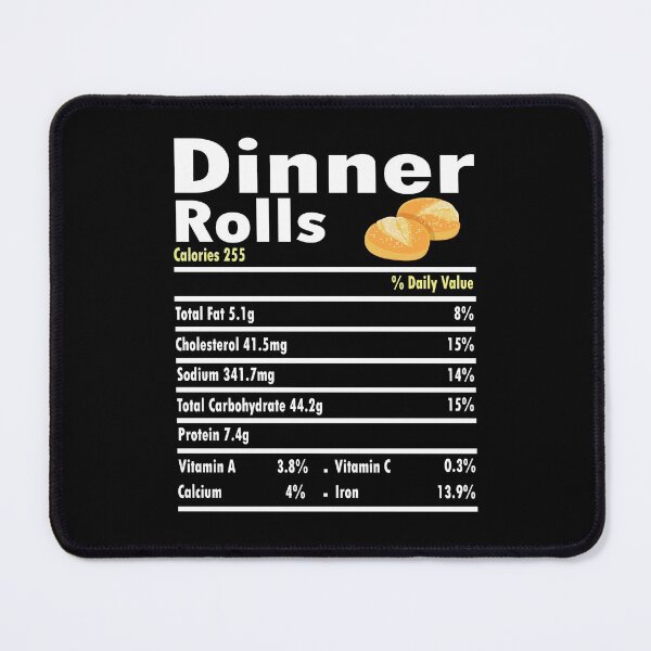 Item preview, Dinner Rolls Nutrition Fact Funny Food Nutrition Fact Dinner Rolls Loving Thanksgiving designed and sold by Md. Manjur Ahamed.