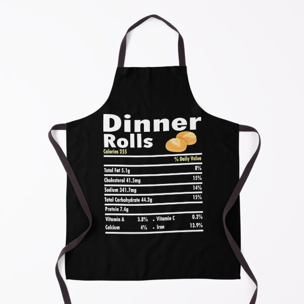 Item preview, Dinner Rolls Nutrition Fact Funny Food Nutrition Fact Dinner Rolls Loving Thanksgiving designed and sold by Md. Manjur Ahamed.