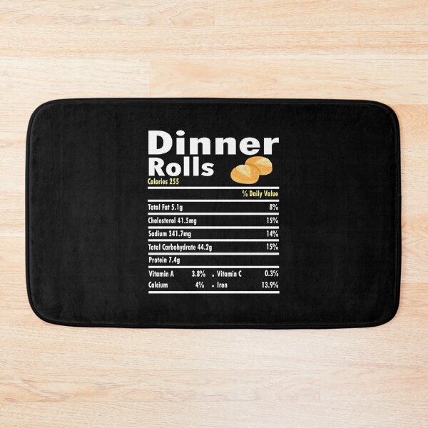 Item preview, Dinner Rolls Nutrition Fact Funny Food Nutrition Fact Dinner Rolls Loving Thanksgiving designed and sold by Md. Manjur Ahamed.