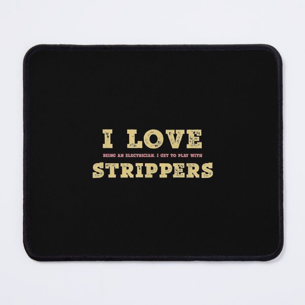 Item preview, Love Electrician Strippers designed and sold by irmansw.