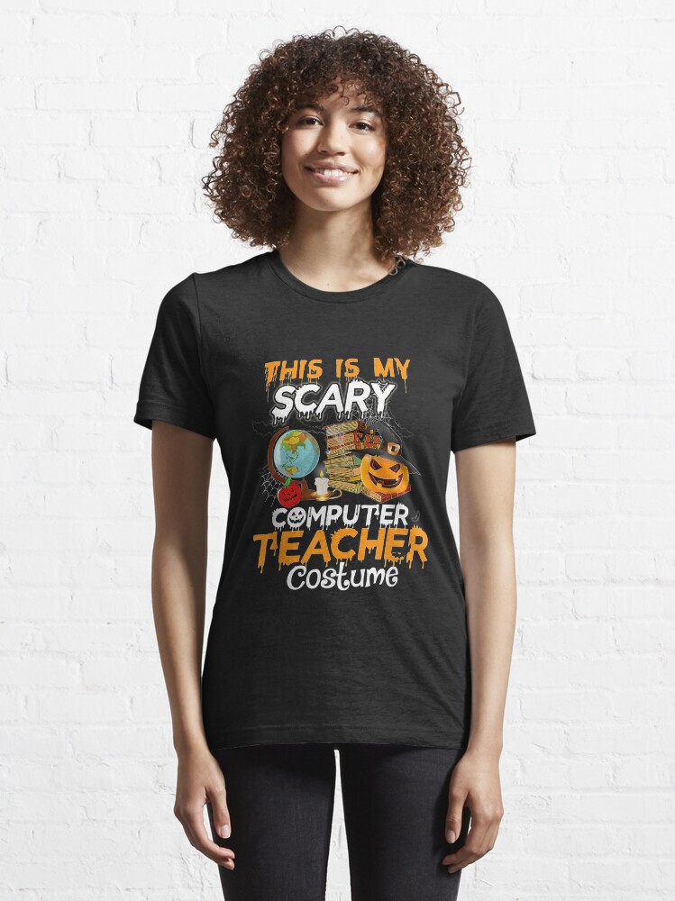 This Is My Scary Teacher Costume Funny Teacher Halloween T-Shirt