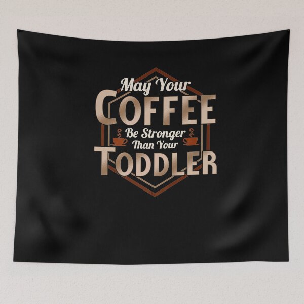 Item preview, Day Gift for Dad Quotes Coffee Stronger Than Toddler Gifts For Movie Fans designed and sold by Misskaileequigl.