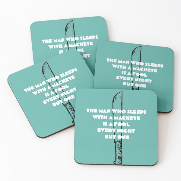 Item preview, The man who sleeps with a machete is a fool every night but one designed and sold by OroboroCustom.