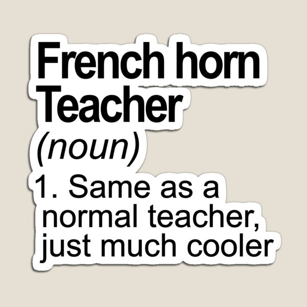 Item preview, Funny definition French horn teacher designed and sold by JakubkoJunak.
