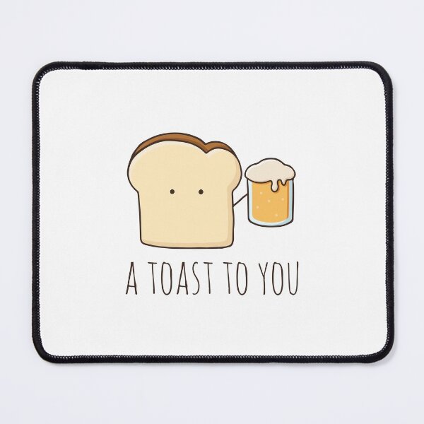 Item preview, A Toast To You designed and sold by myndfart.