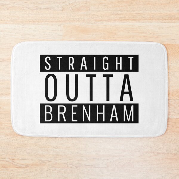 Item preview, Straight Outta Brenham Texas designed and sold by Teelogic.