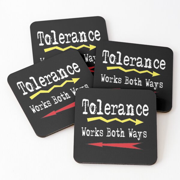 Item preview, Tolerance Works Both Ways Peaceful Coexistence designed and sold by ElJimmo.