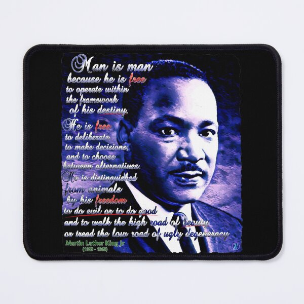 A quote by Martin Luther King Jr Mouse Pad
