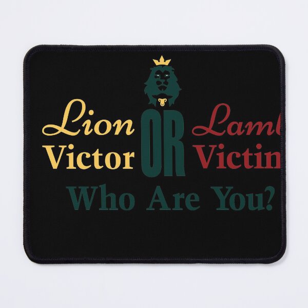 Item preview, Lion or Lamb Victor or Victim  designed and sold by WilliamByte.