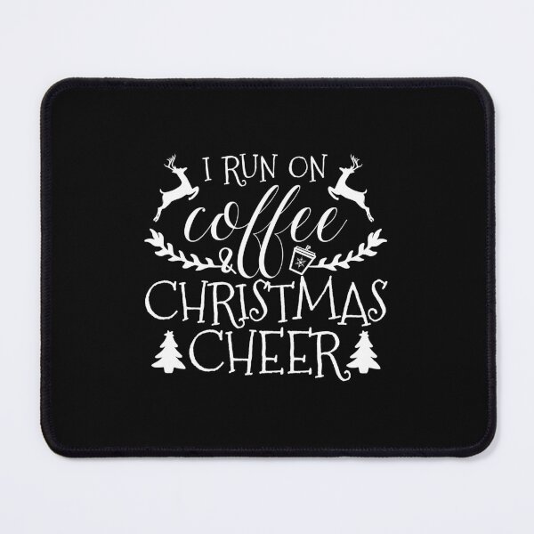 Item preview, I Run On Coffee and Christmas Cheer Funny T Shirt. Cute Christmas Coffee Gift  designed and sold by Mixture-DESIGN.