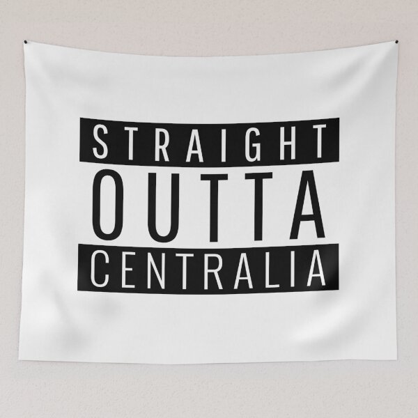 Item preview, Straight Outta Centralia Washington  designed and sold by Teelogic.