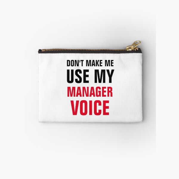Item preview, Don't Make Me Use My Manager Voice designed and sold by Yay Design.