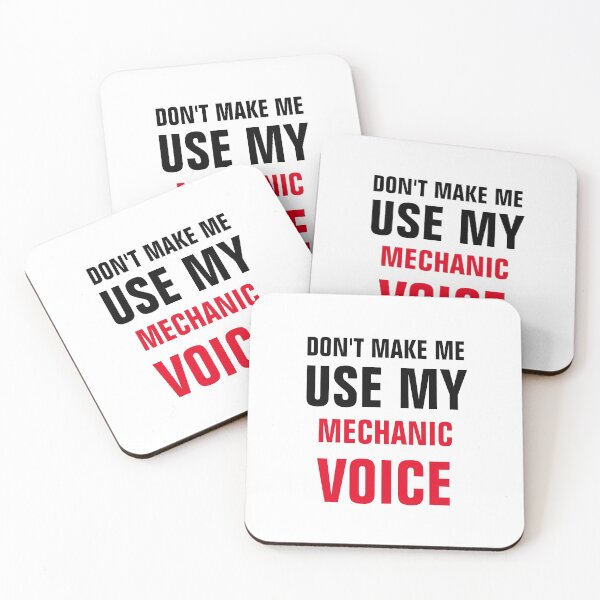 Item preview, Don't Make Me Use My Mechanic Voice designed and sold by Yay Design.