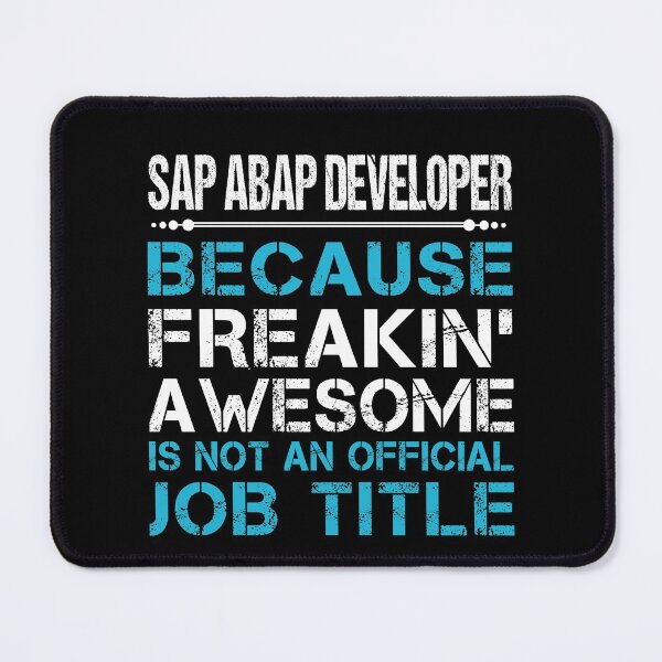 Item preview, Sap Abap Developer T Shirt - Freaking Awesome Job Gift Item Tee designed and sold by ddielana74.